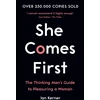 KNYGA Kerner, Ian She Comes First: The Thinking Man's Guide to Pleasuring a Woman