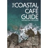 KNYGA Kerry Oneill Coastal Cafe Guide, Eating on the Edge