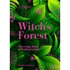 KNYGA Kew, Royal Botanic Gardens; Lawrence, Sandra Witch's Forest: Trees in magic, folklore and traditional remedies