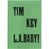 KNYGA Key, Tim L.A. Baby