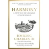 KNYGA King Charles III when HRH The Prince of Wales, His Majesty; Juniper, Tony Harmony: A New Way of Looking at Our World