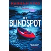 KNYGA King, Hannah The Blindspot: A haunting novel of psychological suspense about love, loyalty and blind faith