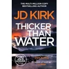 KNYGA Kirk, JD Thicker than Vanduo