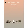 KNYGA Klassen, Jon We Found a Hat: The final tale in Jon Klassen’s multi-award-winning and bestselling hat trilogy, giving his deadpan finale a surprising new twist...