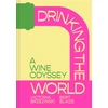 KNYGA Bert Blaize Drinking the World, A Wine Odyssey