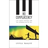 KNYGA Bowlby Chris No Complacency: Death, Football and the Cathedral on the Hill