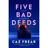 KNYGA Caz Frear Five Bad Deeds