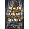 KNYGA Cottrell, George; Burke Files, Lawrence How to Launder Money: A guide for law enforcement, prosecutors and policymakers