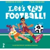 KNYGA D'Arcy, Gordon; Howard, Paul Let's Play Football!