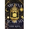 KNYGA Elise Kova Arcana Academy, an enthralling, addictive, unputdownable fantasy romance