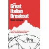 KNYGA Farrington Karen Great Italian Breakout: The Most Audacious Escapes of the Second World War