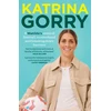 KNYGA Gorry, Katrina; Wainwright, Robert Katrina Gorry: A Matildas hero's story of football, motherhood and breaking down barriers