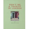 KNYGA Grall Don't be a Tourist in London