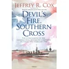 KNYGA Jeffrey Cox Devil’s Fire, Southern Cross, The Conclusion of the Guadalcanal-Solomons Campaign, October 1943–February 1944