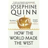 KNYGA Josephine Quinn How the World Made the West