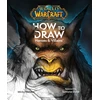 KNYGA Neilson Micky World of Warcraft: How To Draw Heroes &amp; Villains