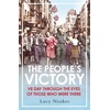 KNYGA Noakes Lucy People's Victory: VE Day Through the Eyes of Those Who Were There