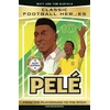 KNYGA Oldfield, Matt &amp; Tom; Heroes, Ultimate Football Classic Football Heroes: Pele (Elite Edition): Features a special collector's card, free eBook and free audio download!