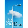 KNYGA Pester Ben Sail Away Land