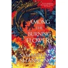 KNYGA Samantha Shannon Among the Burning Flowers, Take your first steps into the epic