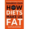 KNYGA Shahroo Izadi How Diets Make Us Fat