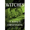 KNYGA Steven Veerapen Witches, A King's Obsession
