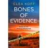 KNYGA Koff, Clea Bones of Evidence