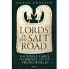 KNYGA Konstam Angus Lords of the Salt Road: The Norse Earls of Orkney and the Viking World