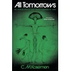 KNYGA Kosemen, C.M. All Tomorrows: The myriad species and mixed fortunes of man
