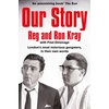 KNYGA Kray, Reginald; Kray, Ronald Our Story