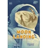 KNYGA Krensky, Stephen Moon Landing: The Incredible Story of the Apollo 11 Mission