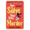 KNYGA Kristen Perrin How To Solve Your Own Murder