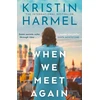 KNYGA Kristin Harmel When We Meet Again
