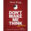 KNYGA Krug, Steve Don't Make Me Think, Revisited: A Common Sense Approach to Web Usability