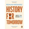 KNYGA Krznaric, Roman History for Tomorrow: How The Past Can Inspire Our Future