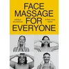 KNYGA Ksenija Selivanova Face Massage for Everyone