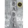 KNYGA R F Kuang Kuang, R.F. Babel: Or the Necessity of Violence: an Arcane History of the Oxford Translators’ Revolution