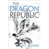KNYGA Kuang, R.F. The Dragon Republic (The Poppy War 2)