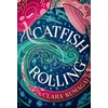 KNYGA Kumagai, Clara Catfish Rolling