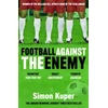 KNYGA Kuper, Simon Football Against The Enemy