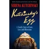 KNYGA Kutchinsky, Serena Kutchinsky's Egg: A Family Story of Love, Loss and Obsession