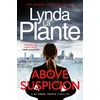 KNYGA La Plante, Lynda Above Suspicion: A gripping British police procedural (DI Anna Travis Book 1)