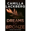 KNYGA Lackberg Camilla Dreams of Bronze