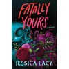 KNYGA Lacy Jessica Fatally Yours: A Picture-Perfect Young Adult Serial Killer Thriller