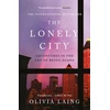 KNYGA Laing, Olivia Lonely City: Adventures in the Art of Being Alone