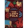 KNYGA Lally Macbeth Lost Folk, From the Forgotten Past to the Emerging Future of Folk