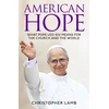 KNYGA Lamb, Christopher American Hope: What Pope Leo XIV means for the Church and the world