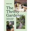 KNYGA Lane, Mark Thrifty Gardener: Reduce waste, spend wisely
