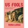 KNYGA Lange, Nora Us Fools