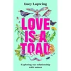 KNYGA Lapwing Lucy Love Is A Toad: Exploring our relationship with nature